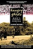 Hungry Ghosts: Mao's Secret Famine (Holt Paperback) cover
