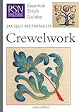 RSN ESG: Crewelwork: Essential Stitch Guides (Royal School of Needlework Essential Stitch Guides) by 