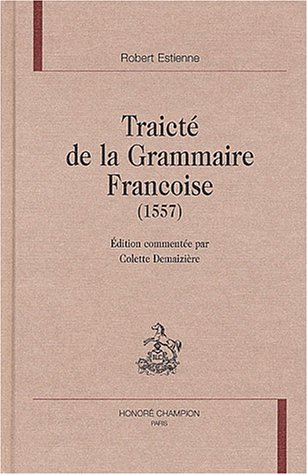 Traicté de la grammaire françoise, 1557