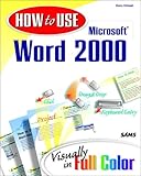 How to Use Microsoft Word 2000 by 