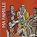 Ma famille (French Edition) by