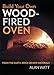 Build Your Own Wood-Fired Oven: From the Earth, Brick or New Materials