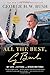 All the Best, George Bush: My Life in Letters and Other Writings