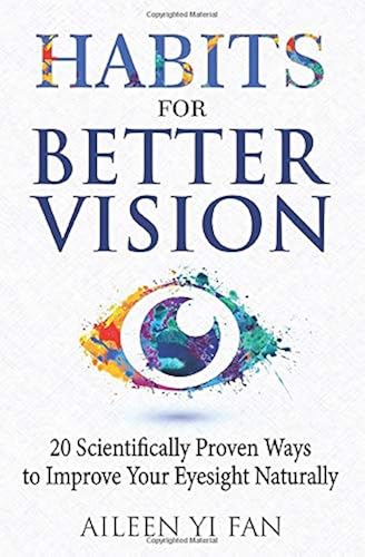 Download Habits for Better Vision: 20 Scientifically Proven Ways to Improve Your Eyesight Naturally PDF