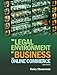 The Legal Environment of Business and Online Commerce: Business Ethics, E-commerce, Regulatory, and International Issues