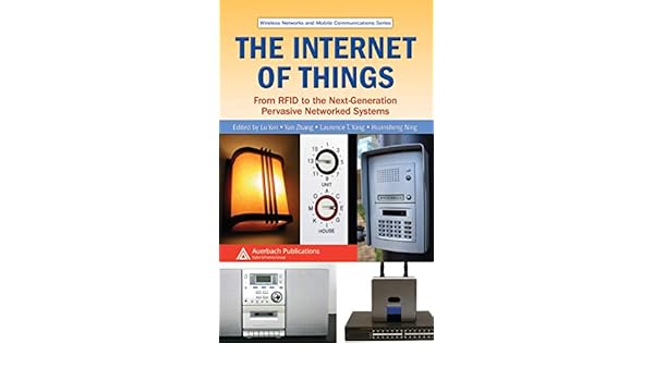 The Internet Of Things From Rfid To The Next Generation Pervasive