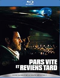 Pars Vite Et Reviens Tard