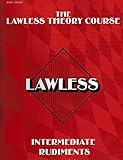 The Lawless Theory Course Intermediate Rudiments