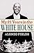 My 21 Years in the White House
