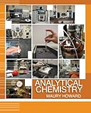 Analytical Chemistry, Howard, Maury, 0757542336