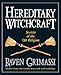 Hereditary Witchcraft: Secrets of the Old Religion