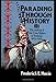 Parading through History: The Making of the Crow Nation in America 1805–1935 (Studies in North American Indian History)