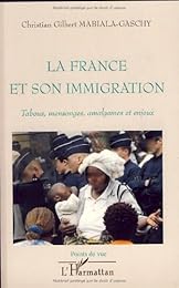 La  France et son immigration