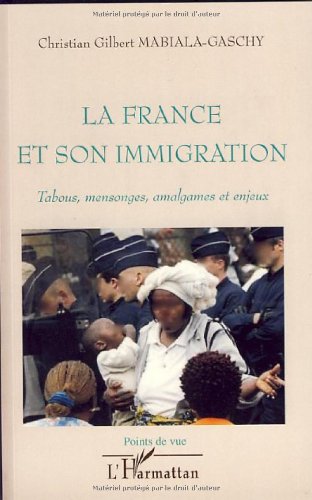 La  France et son immigration