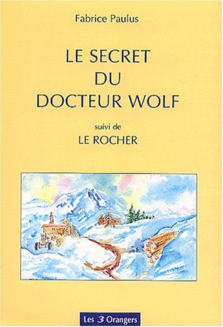 Le  secret du docteur Wolf
