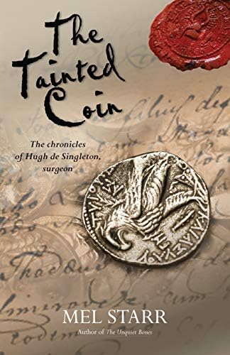 The Tainted Coin: The Chronicles of Hugh de Singleton, Surgeon, Book 5