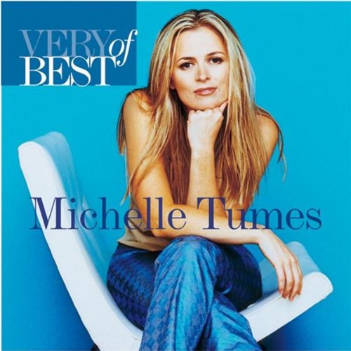 Michelle - The Very Best Of Michelle Tumes - Zortam Music