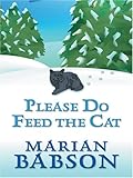 Front cover for the book Please Do Feed the Cat by Marian Babson