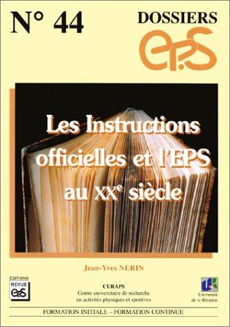 Les  instructions officielles et l'EPS au XXe siècle
