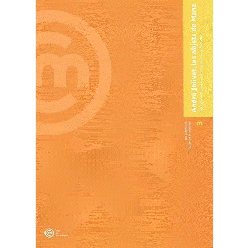 André Jolivet, les objets de 