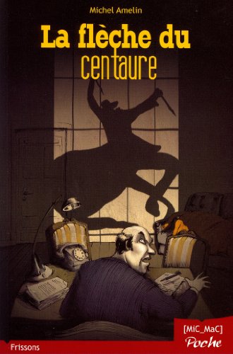 La  flèche du centaure
