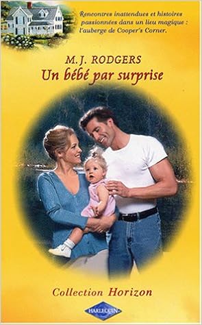 Amazon Fr Un Bebe Par Surprise Rodgers M J Belmont Catherine Livres