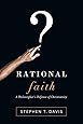 Rational Faith: A Philosopher's Defense of Christianity (Veritas Books)