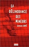 La délinquance des mineurs by 