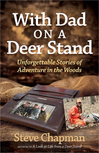 With dad on a deer stand: unforgettable stories of adve…