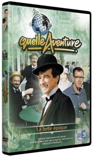 Quelle Aventure ! - Saison 2 - 6 - La Belle Époque