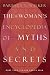 The Woman's Encyclopedia of Myths and Secrets by Barbara G. Walker