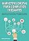 Livro Marketing Digital Para Completos Iniciantes: Descubra Como Iniciar E Construir Um Negócio Online, Mesmo Se Você For Um Iniciante