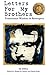 Letters For My Brothers: 4th Ed. by Megan Rohrer, Zander Keig