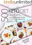 500 Ketogenic Diet Recipes: Ultimate Ketogenic Diet Cookbook with Healthy & Easy Recipes