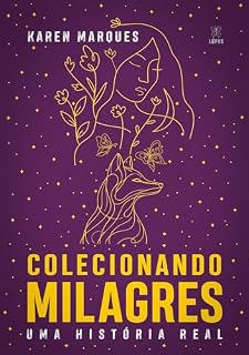 Livro Colecionando milagres: Uma história real