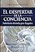 El despertar de la conciencia: Sabiduría dictada por Ángeles (Spanish Edition) by 