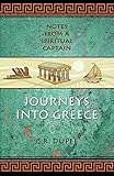 Journeys Into Greece: Notes from a 