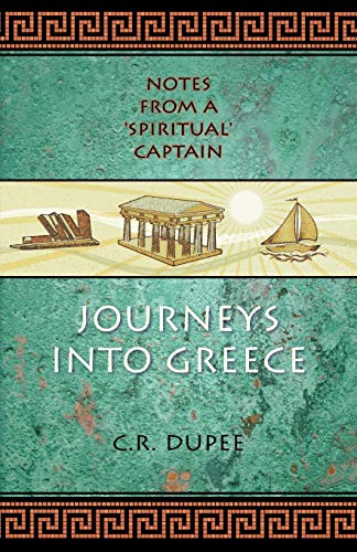 Journeys Into Greece: Notes from a 