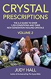 Crystal Prescriptions: The A-Z Guide to Over 1,250 Conditions and Their New Generation Healing Cryst by Judy Hall