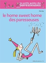 Home, sweet home des paresseuses