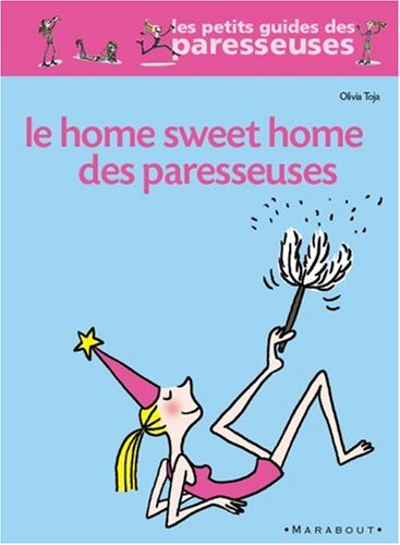 Home, sweet home des paresseuses