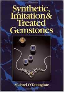 Synthetic Imitation And Treated Gemstones Michael O