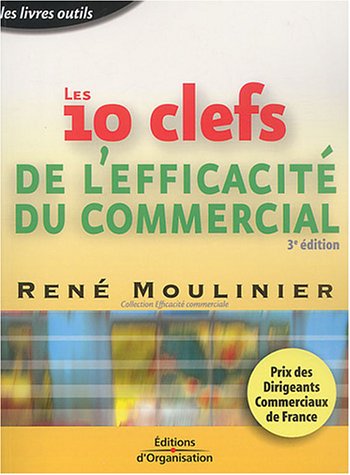 Les  10 clefs de l'efficacité du commercial