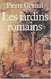 Les jardins romains (French Edition) by 