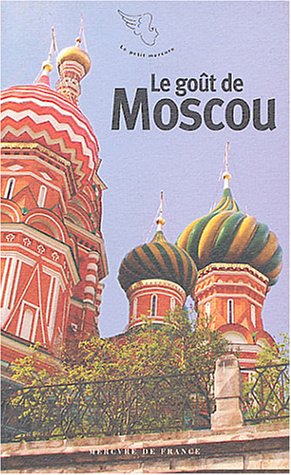 Le  goût de Moscou