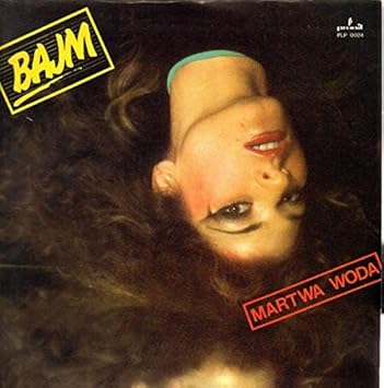 bajm martwa woda bajm martwa woda