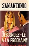 Descendez-le à la prochaine by 