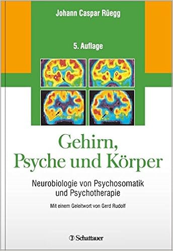 Gehirn Psyche Und Korper Neurobiologie Von Psychosomatik Und Psychotherapie Amazon De Ruegg Johann Caspar Rudolf Gerd Bucher