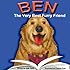 Ben: The Very Best Furry Friend - A children's book about a therapy dog and the friends he makes at the library and nursing home