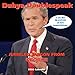 Dubya Doublespeak: Jumbled Jargon from George 2006 Wall Calendar by 